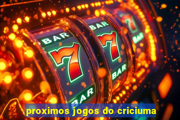 proximos jogos do criciuma